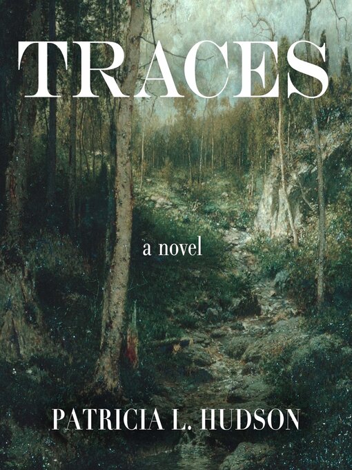 Title details for Traces by Patricia L Hudson - Wait list